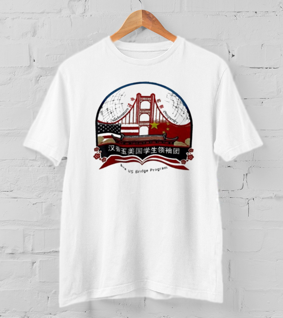 Collaboration Prosperity Sino US Bridge Program Student Leadership Group T-Shirt