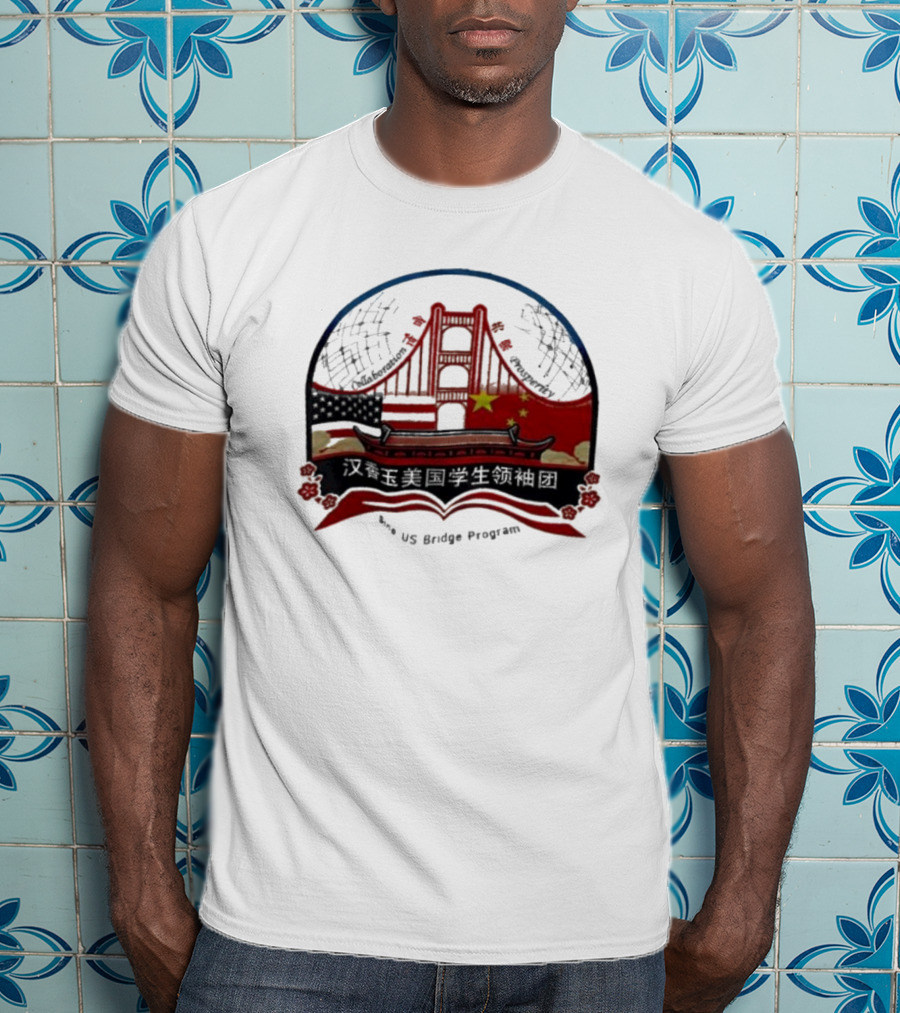 Collaboration Prosperity Sino US Bridge Program Student Leadership Group T-Shirt