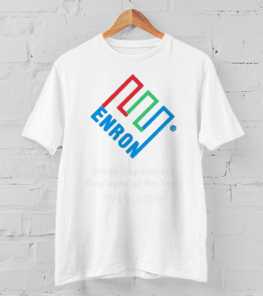Enron Ethics Department Employee Of The Year 1999-2000 T-Shirt