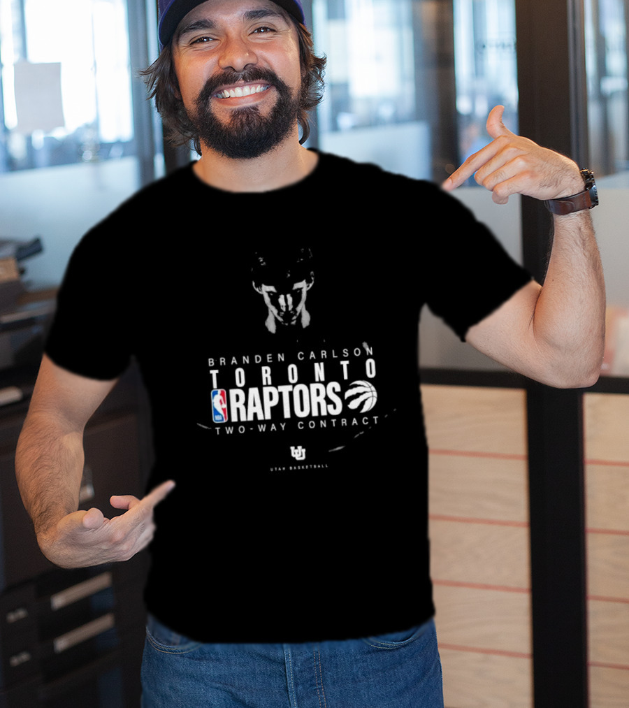 Branden Carlson Toronto Raptors Two-Way Contract NBA Utah Basketball T-Shirt