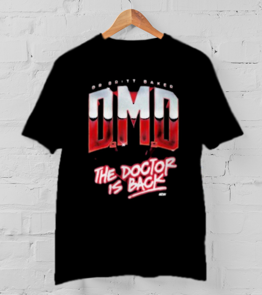 Dr Britt Baker DMD The Doctor Is Back AEW T-Shirt