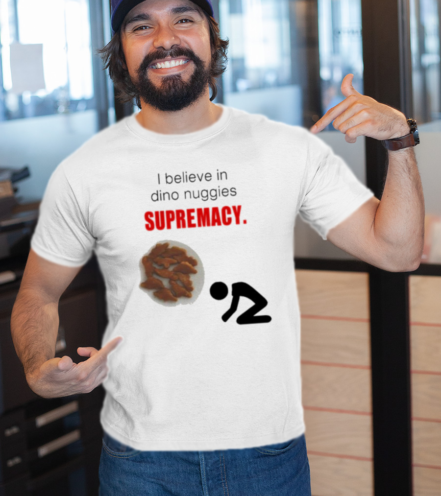 I Believe In Dino Nuggies Supremacy Iconic Silhouette Kneeling T-Shirt