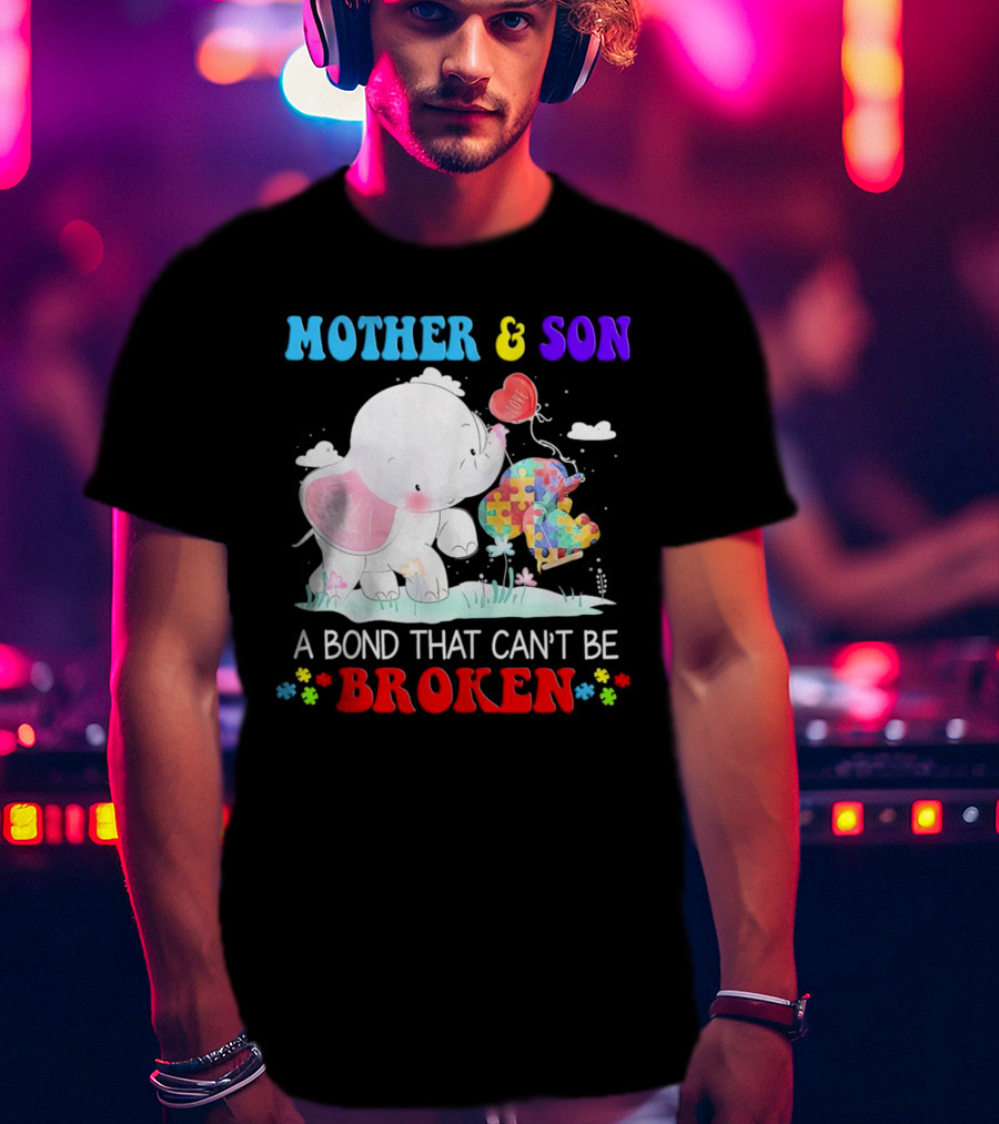 Mother And Son Elephants Autism Puzzle Heart A Bond That Can't Be Broken T-Shirt