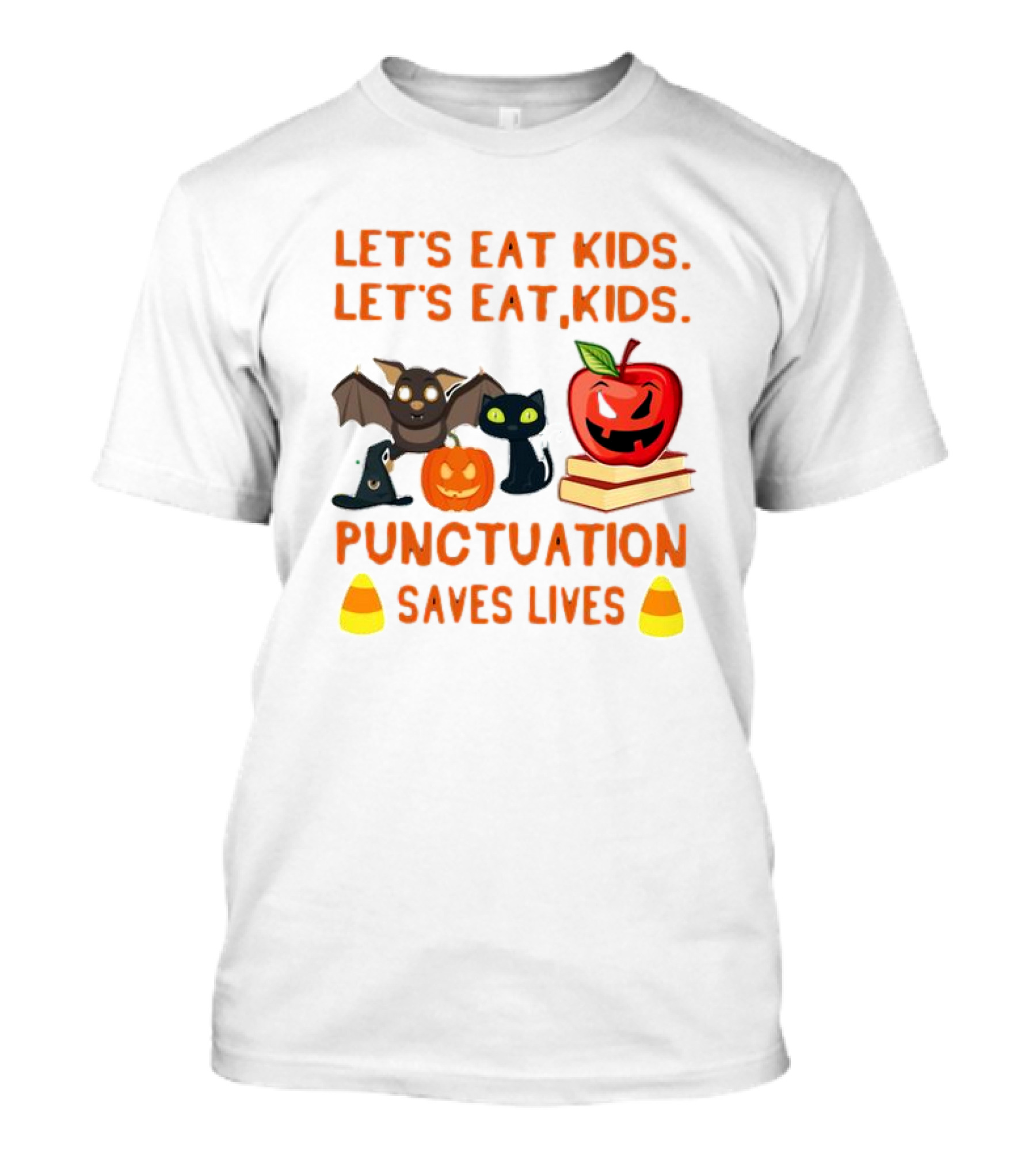 Let's Eat Kids Let's Eat, Kids Punctuation Saves Lives Halloween Bat Cat Pumpkin Apple Candy Corn T-Shirt