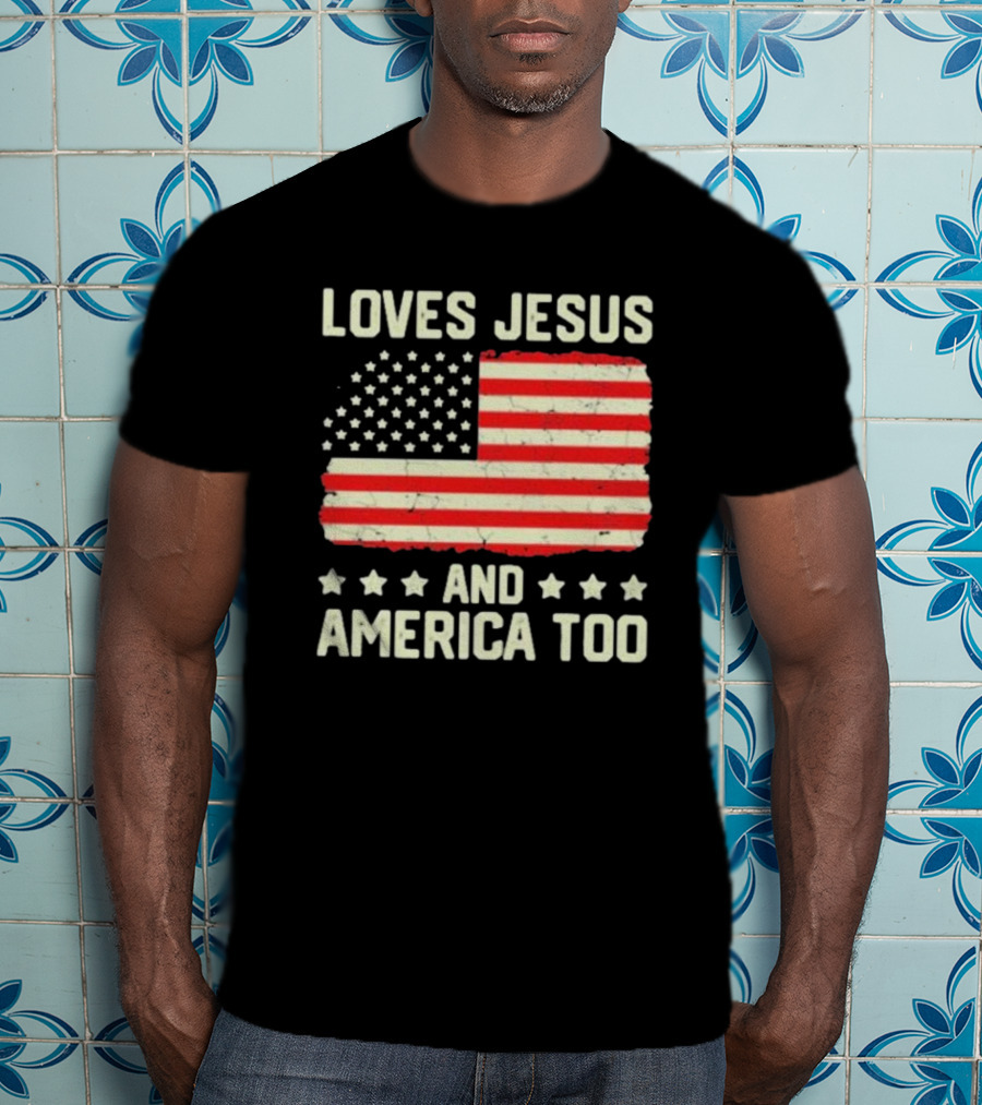 Loves Jesus And America Too Vintage Independence Day Flag T-Shirt
