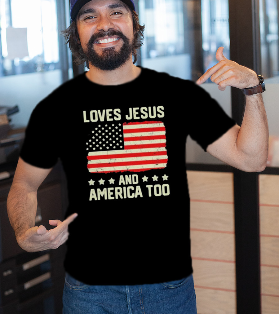 Loves Jesus And America Too Vintage Independence Day Flag T-Shirt