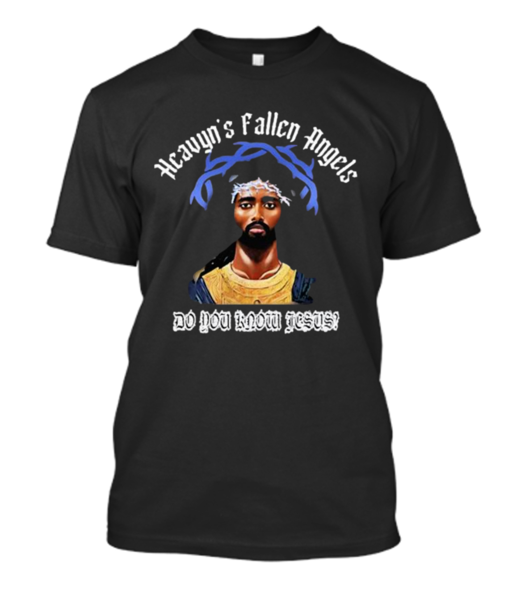 Heavyn's Fallen Angels Do You Know Jesus T-Shirt