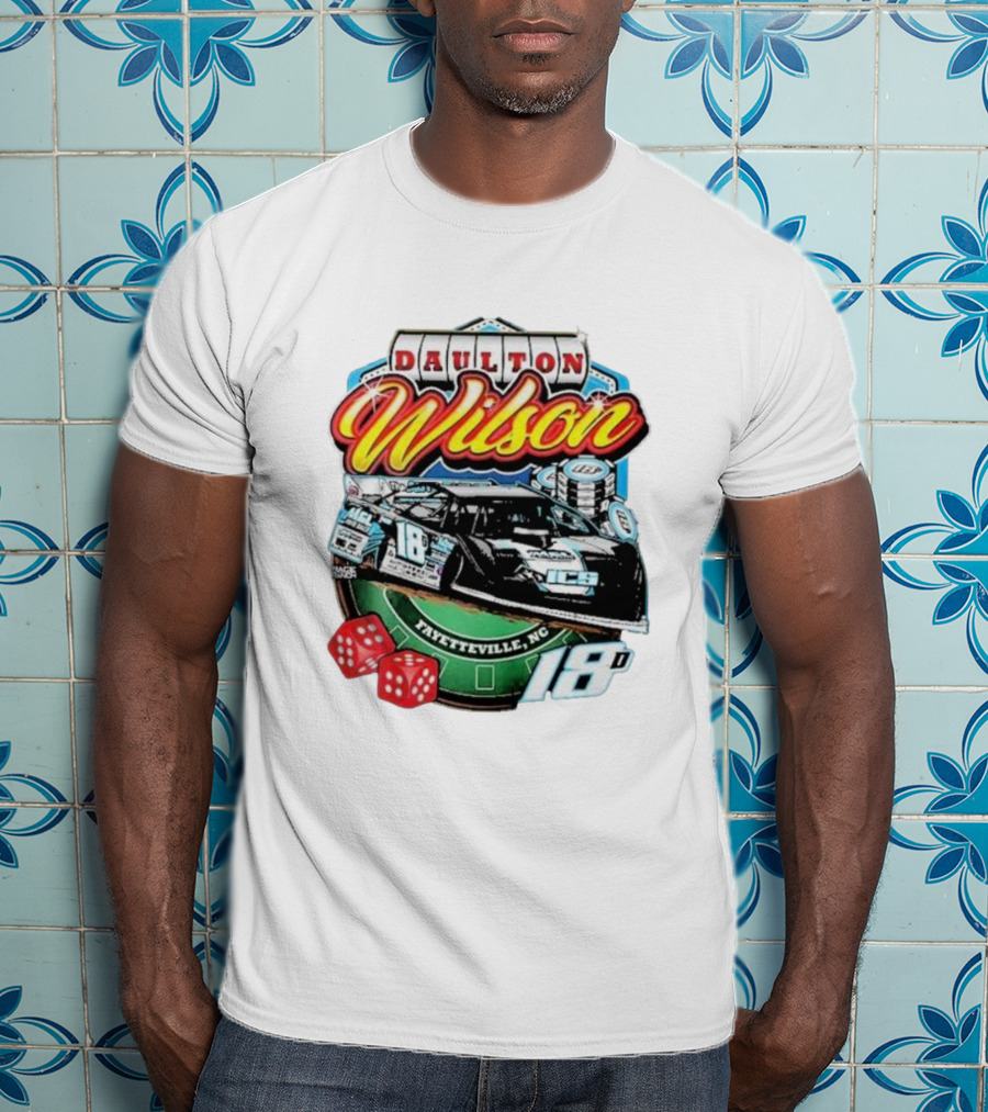 Daulton Wilson Gamblin Man 18 Race Car Fayetteville NC T-Shirt