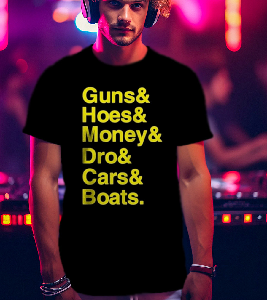 Guns Hoes Money Dro Cars Boats Ryan Long T-Shirt
