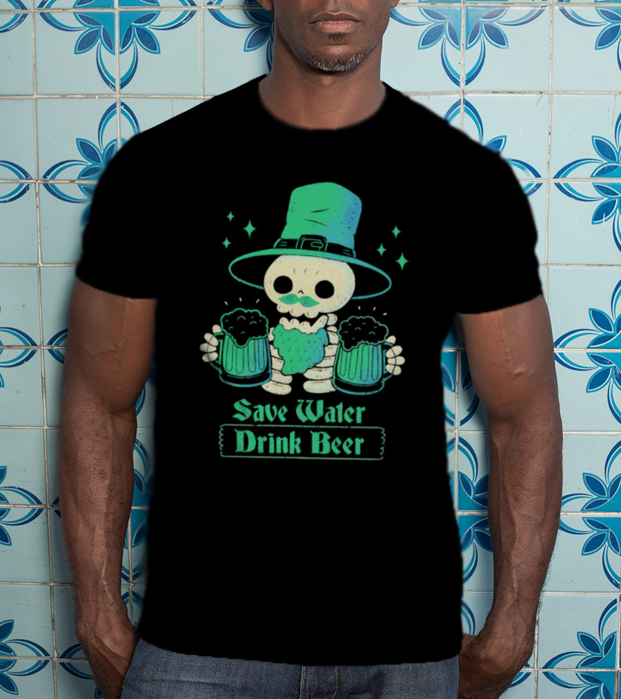 Save Water Drink Beer Happy Patrick Day Skeleton Leprechaun With Mugs T-Shirt