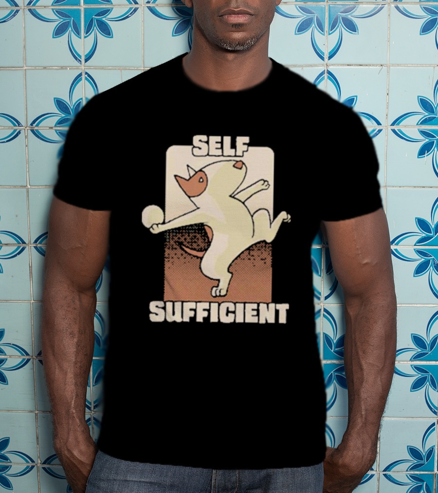 SELF SUFFICIENT BULL TERRIER T-Shirt