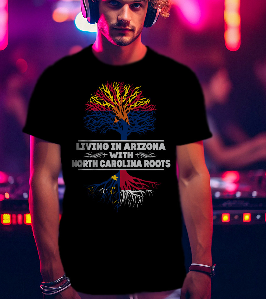 Living In Arizona With North Carolina Roots Colorful Tree T-Shirt