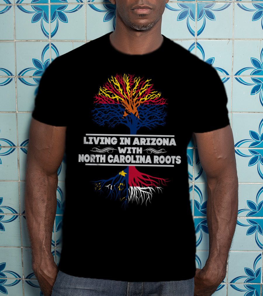 Living In Arizona With North Carolina Roots Colorful Tree T-Shirt