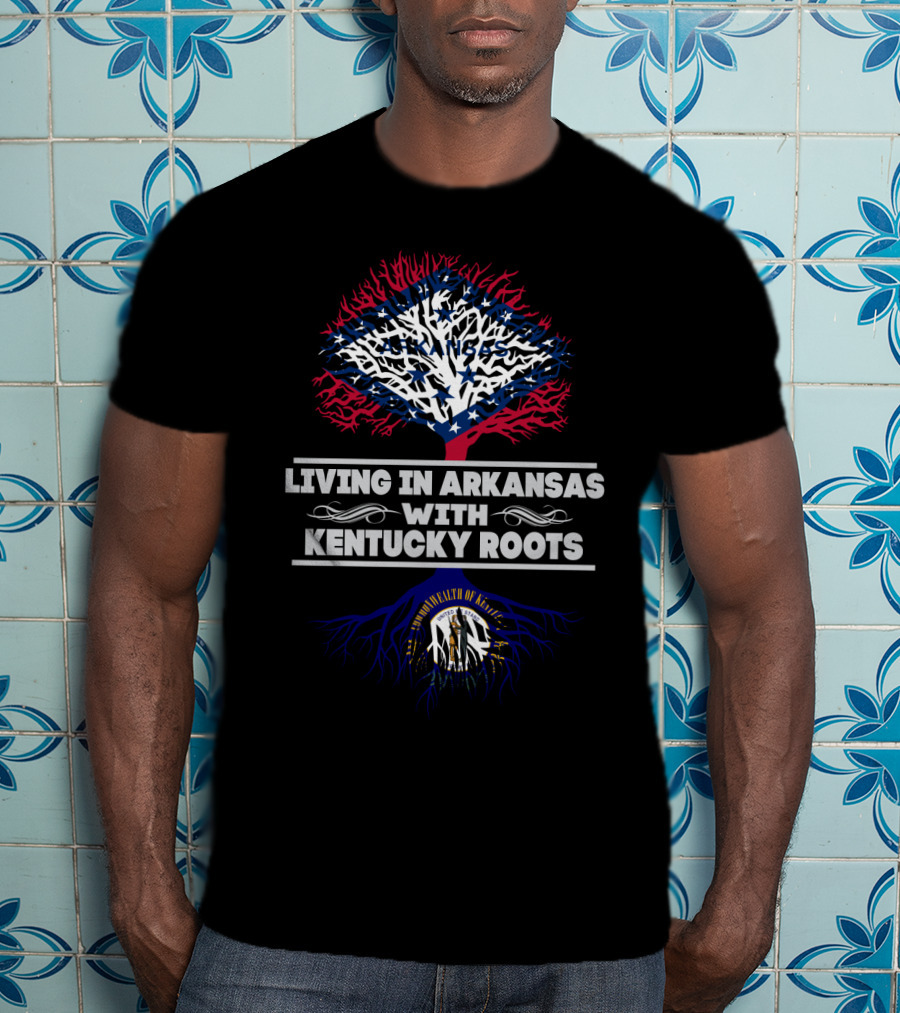 Living In Arkansas With Kentucky Roots Tree Design Featuring Commonwealth Symbol And Patriotic Colors T-Shirt