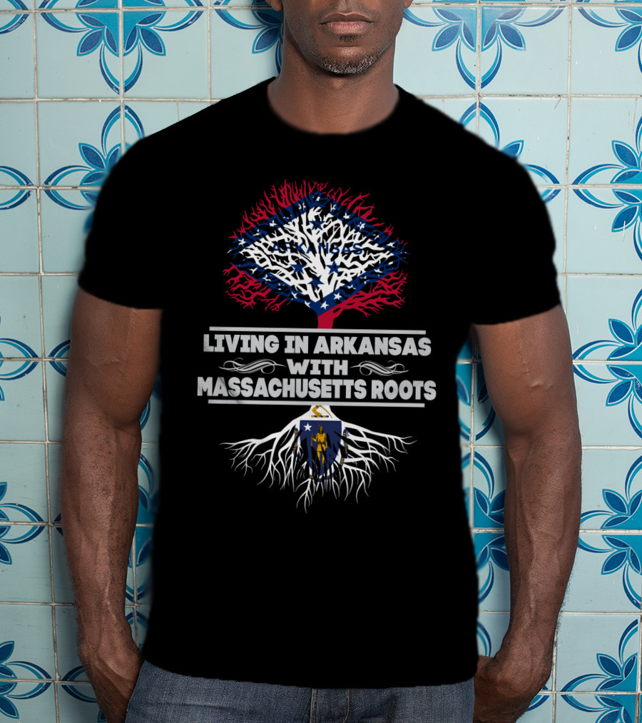 Living In Arkansas With Massachusetts Roots Featuring State Flag Tree Symbolism T-Shirt