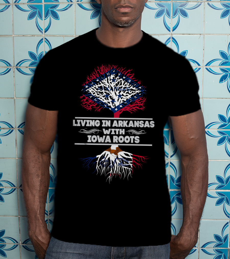 Arkansas Tree With Iowa Roots Flag Design Living In Arkansas With IOWA Roots T-Shirt