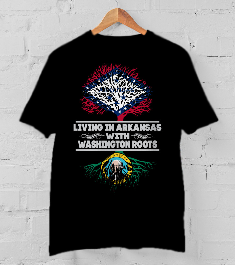 Living In Arkansas With Washington Roots Arkansas Flag And Washington State Seal Tree Roots T-Shirt