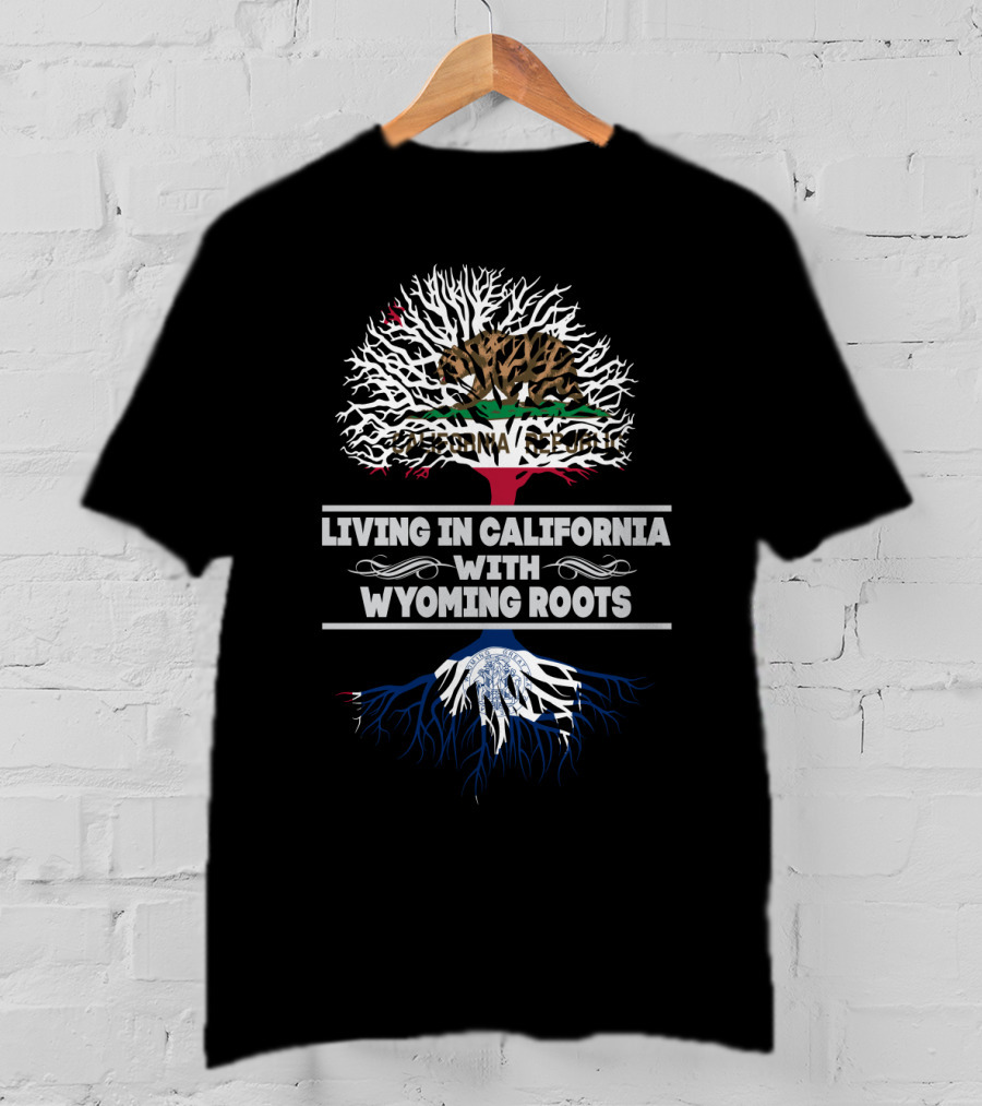 Living In California With Wyoming Roots California Republic Bear Tree T-Shirt