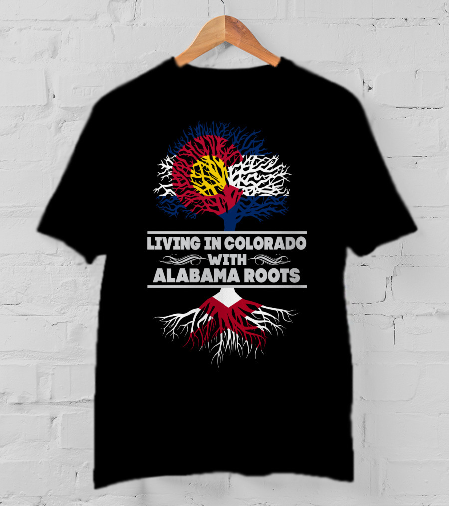 Colorado Flag Tree Symbol Living In Colorado With Alabama Roots T-Shirt