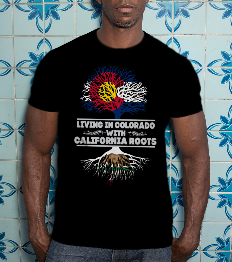 Living In Colorado With California Roots Tree With Colorado And California Flags T-Shirt