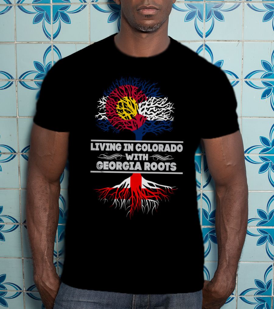 Living In Colorado With Georgia Roots Flag-Inspired Tree T-Shirt