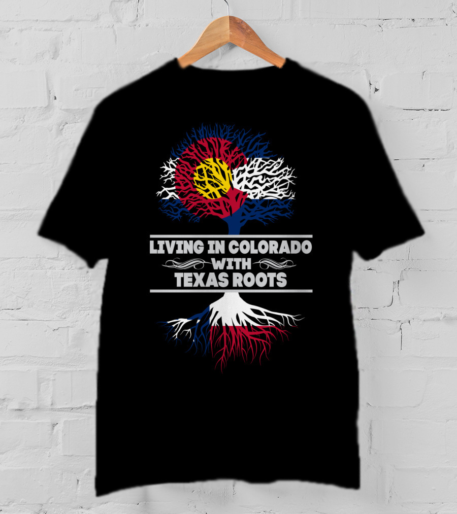 Colorado Flag Tree And Texas Roots Connection T-Shirt