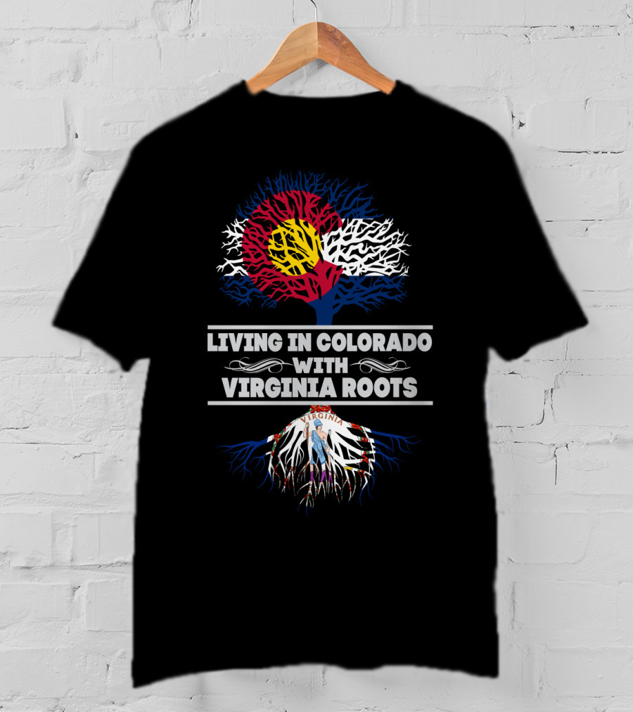 Living In Colorado With Virginia Roots Colorado Flag And Virginia Emblem Tree T-Shirt