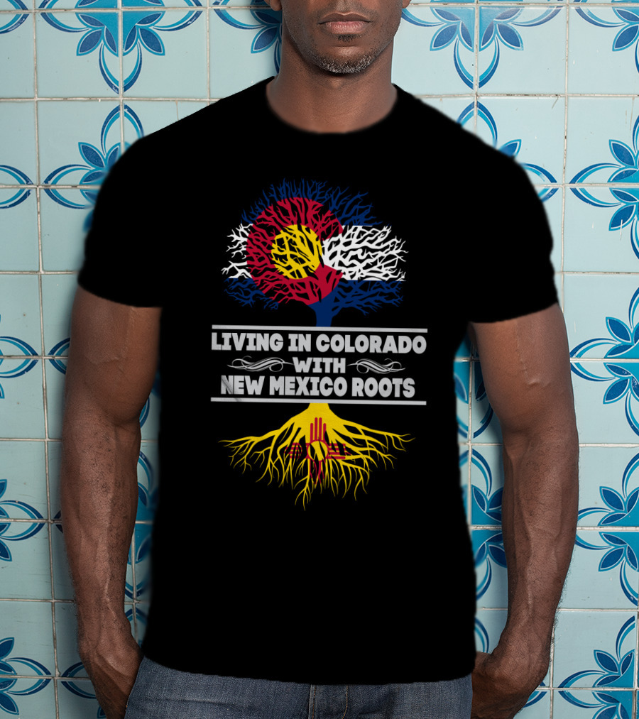 Colorado Flag Heritage With New Mexico Roots Tree Symbolism T-Shirt