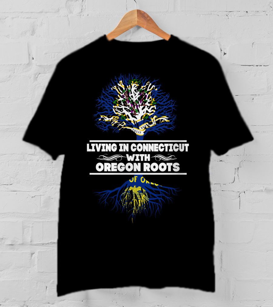 Living In Connecticut With Oregon Roots Tree Design Featuring State Flags T-Shirt