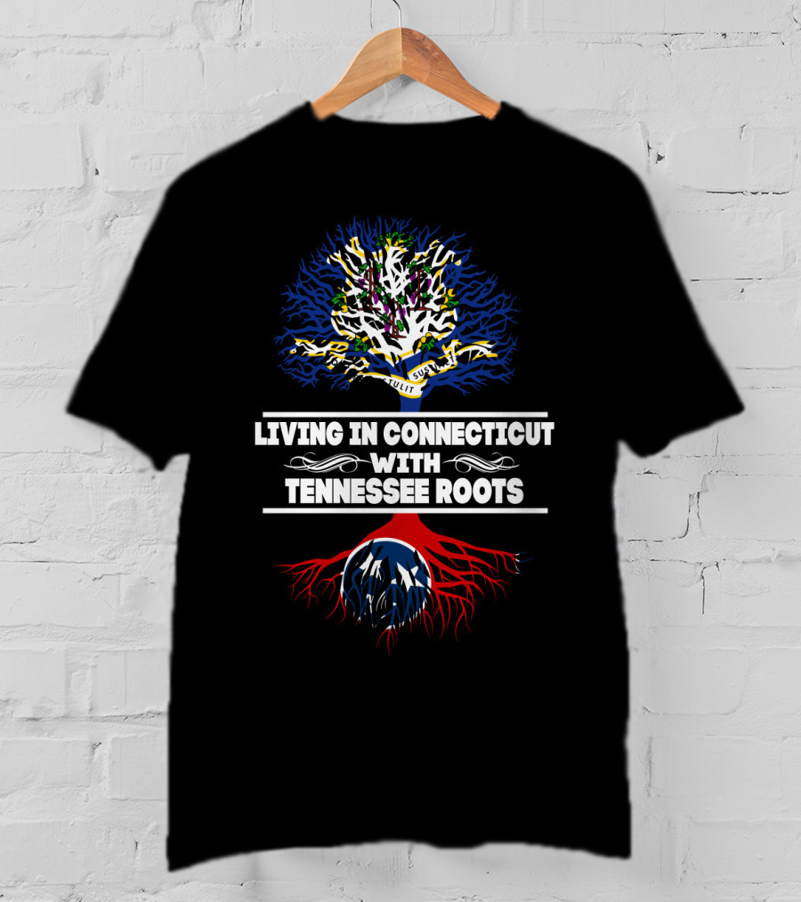 Connecticut Living Embracing Tennessee Roots With Tree And Colorful State Flags T-Shirt
