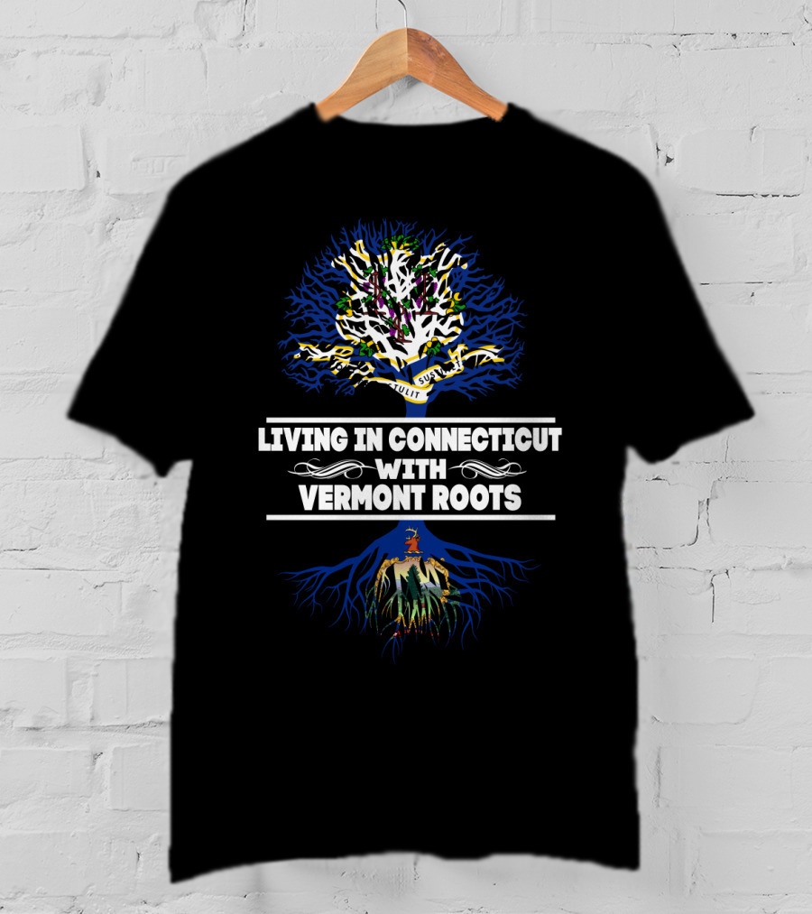Living In Connecticut With Vermont Roots Tree Design Featuring State Symbols And Heritage Elements T-Shirt
