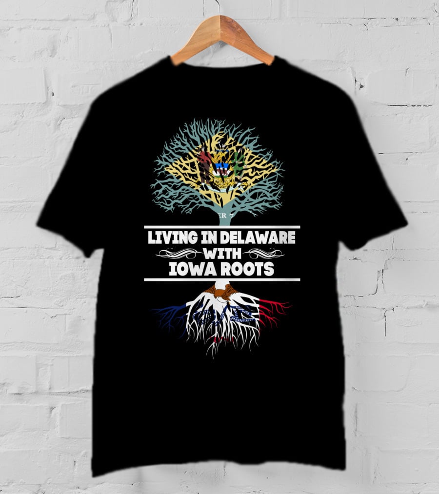 Delaware Living With Deep Iowa Roots Tree T-Shirt