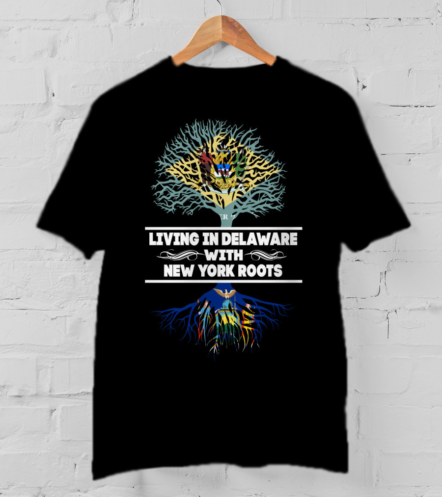 Living In Delaware With New York Roots Tree T-Shirt