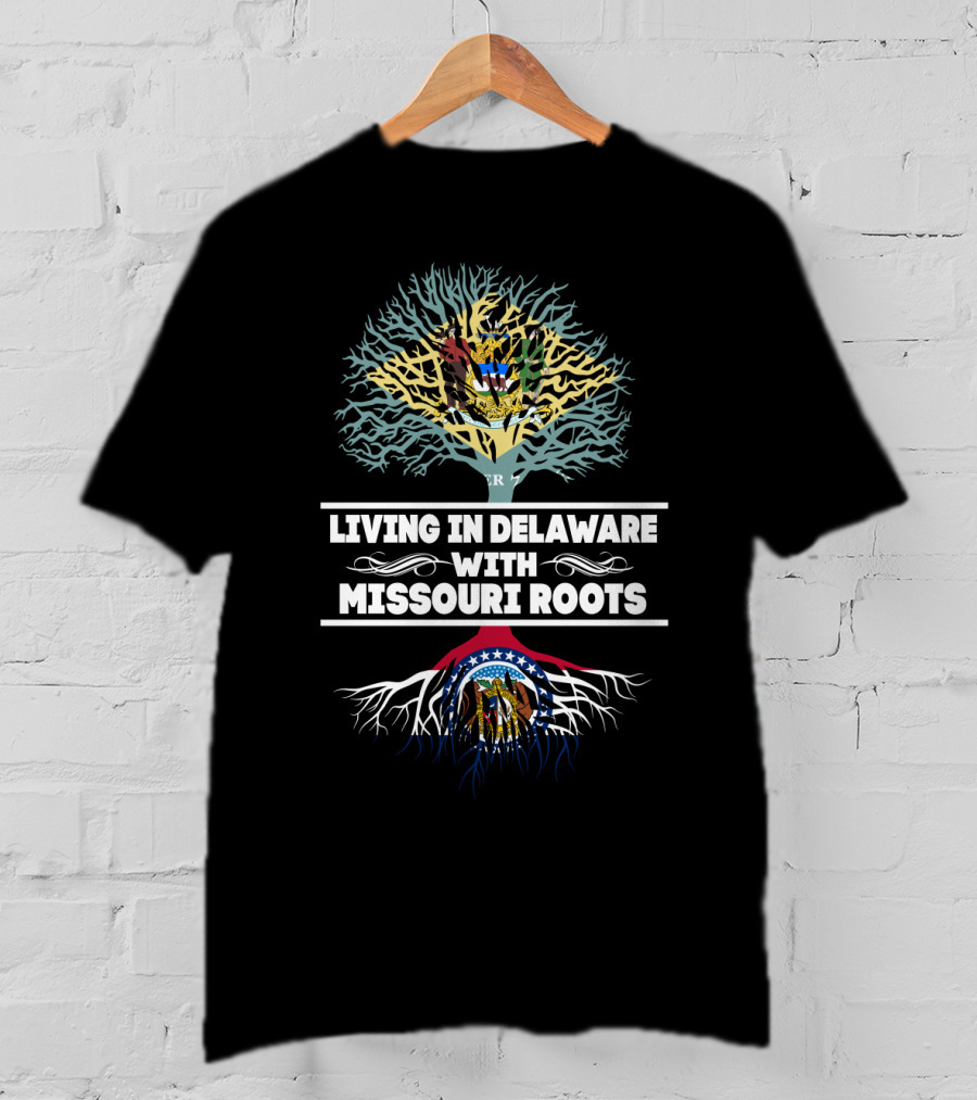 Missouri Roots With Living In Delaware State Symbolism T-Shirt