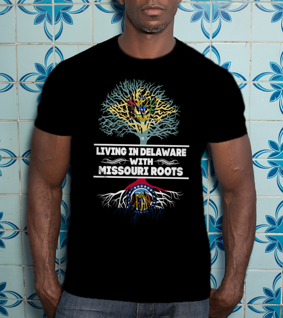 Missouri Roots With Living In Delaware State Symbolism T-Shirt
