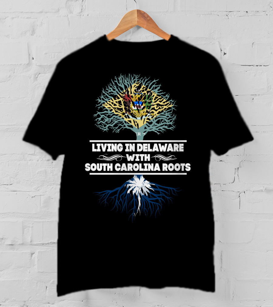 Delaware Living With South Carolina Heritage Tree T-Shirt
