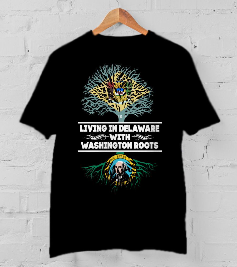 Living In Delaware With Washington Roots Tree Design Featuring Delaware And Washington State Seals T-Shirt