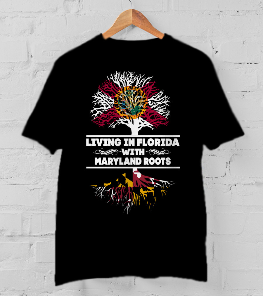 Florida And Maryland Flags With Tree Roots: Living In Florida With Maryland Origins T-Shirt