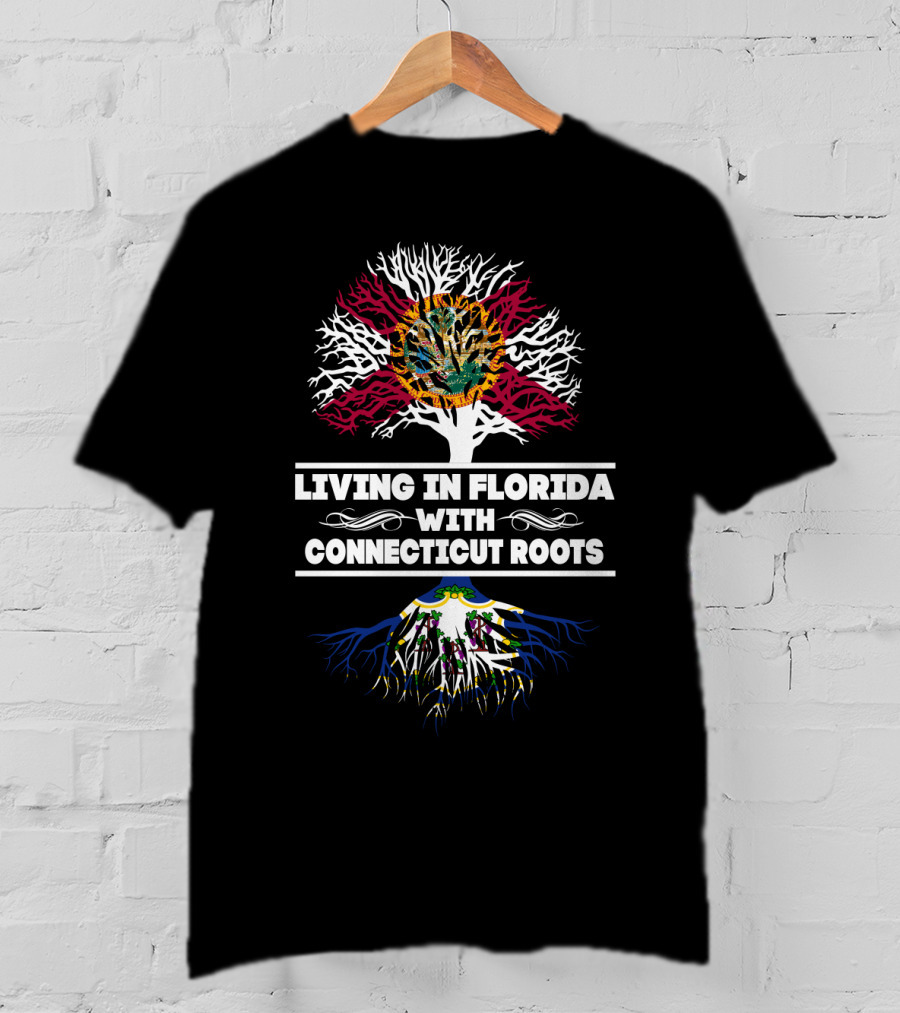 Living In Florida With CONNECTICUT Roots Featuring Florida Seal And Connecticut Flag Symbolism T-Shirt