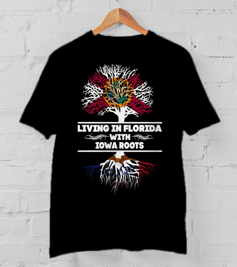 Living In Florida With IOWA Roots Tree Design Featuring State Flags And Eagle T-Shirt