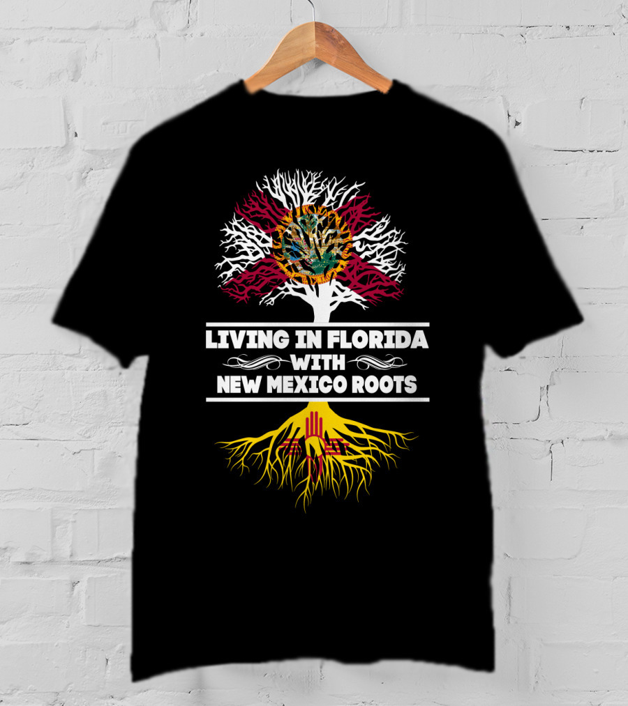 Florida Living With Deep New Mexico Heritage Featuring Symbolic Tree T-Shirt