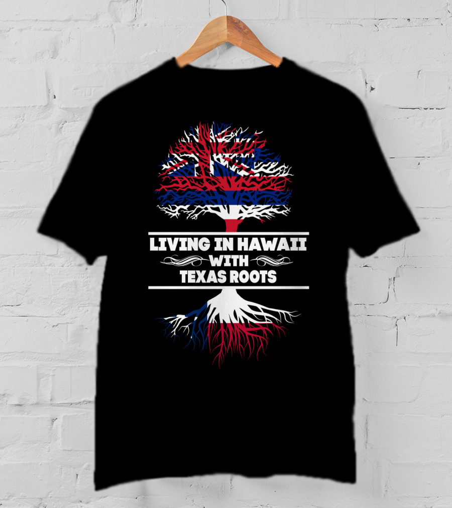 Hawaii And Texas Heritage Tree Design With Hawaiian Flag And Texas Roots T-Shirt