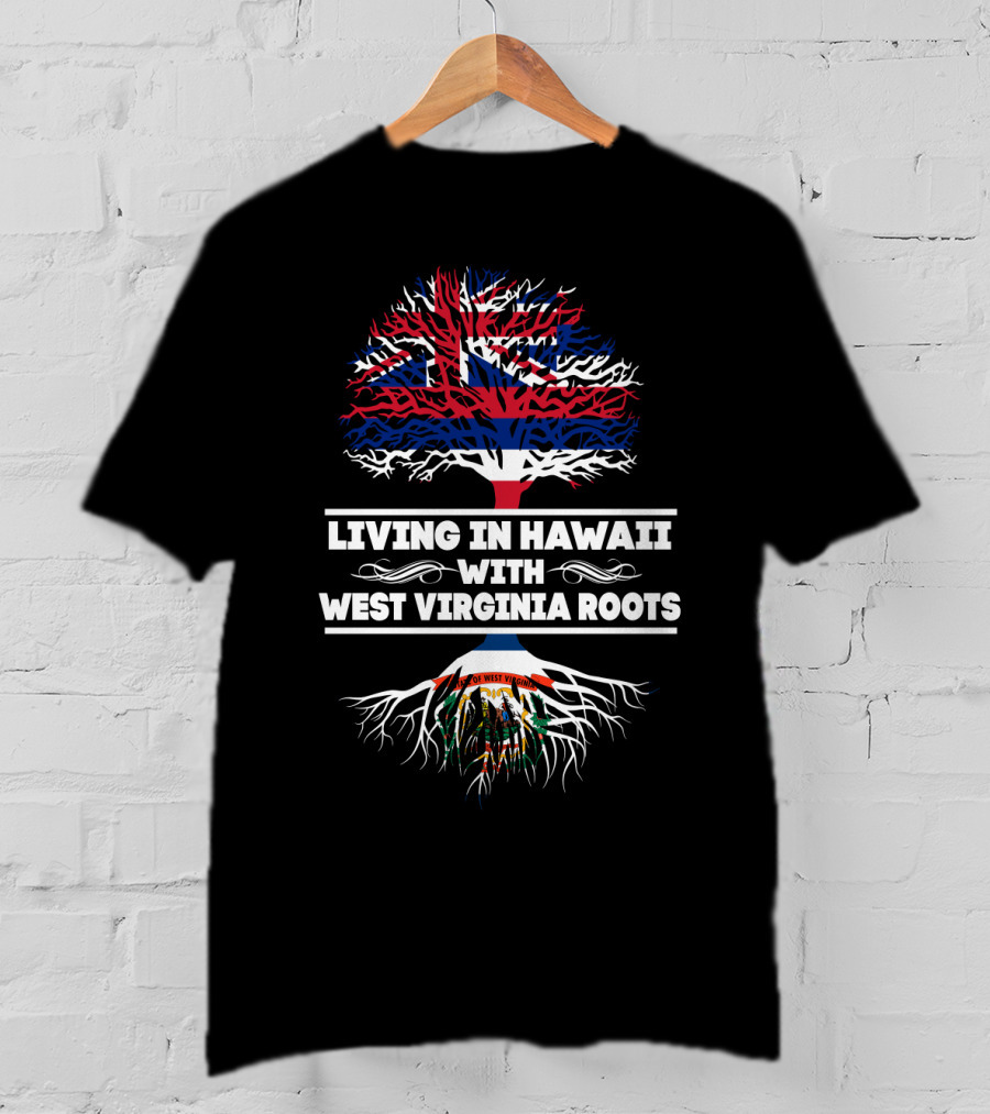 Hawaii And West Virginia Heritage Tree With Hawaii Flag And West Virginia Seal T-Shirt