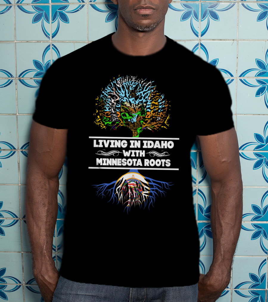 Idaho Living With Minnesota Heritage Roots Tree T-Shirt