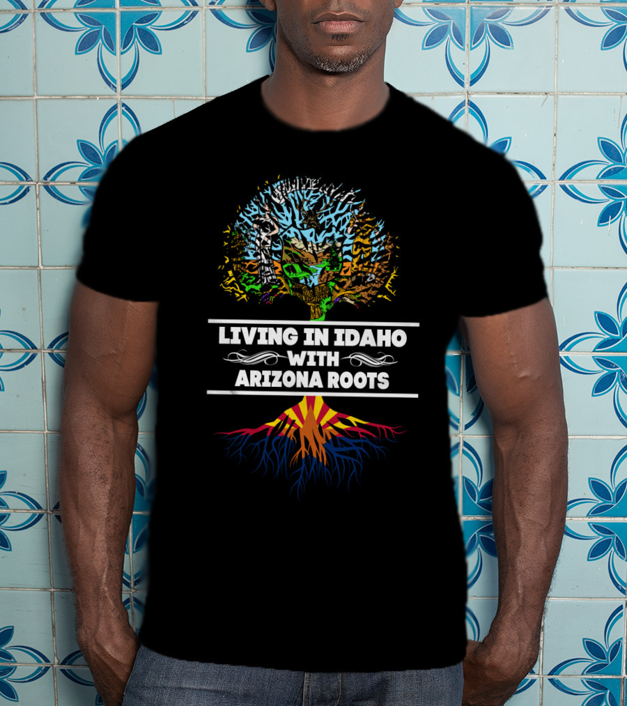 Living In Idaho With Arizona Roots Tree Design With Colorful Landscape Graphics T-Shirt