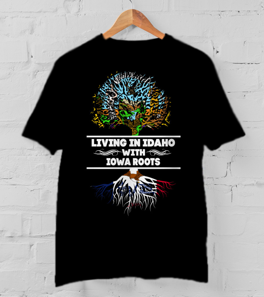 Living In Idaho With Iowa Roots Tree Design Featuring State Maps And Colors T-Shirt
