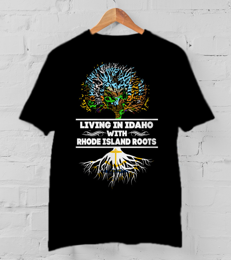 Living In Idaho With Rhode Island Roots Tree Silhouette Heritage T-Shirt