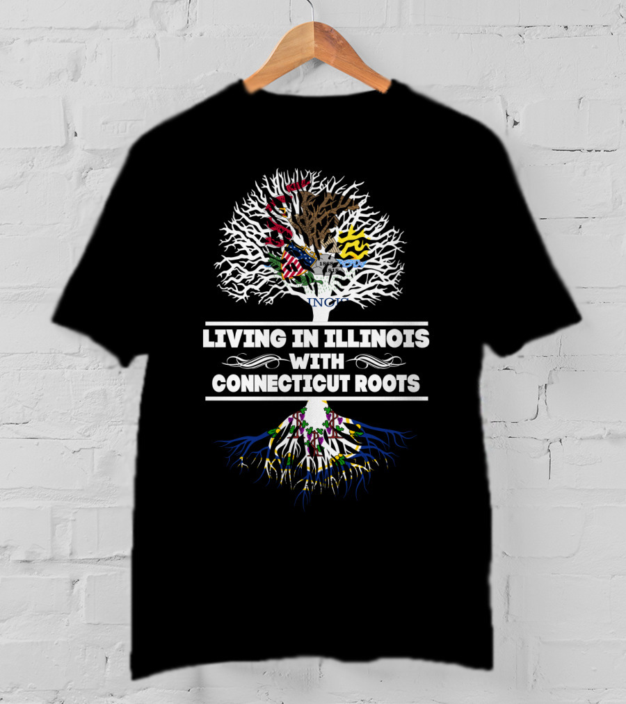 Illinois Living With Deep Connecticut Roots Emblazoned Tree T-Shirt