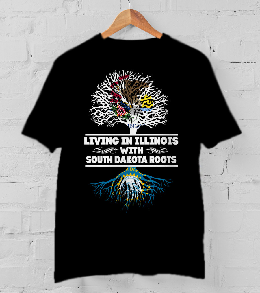 Living In Illinois With South Dakota Roots Featuring State Flag And Tree T-Shirt
