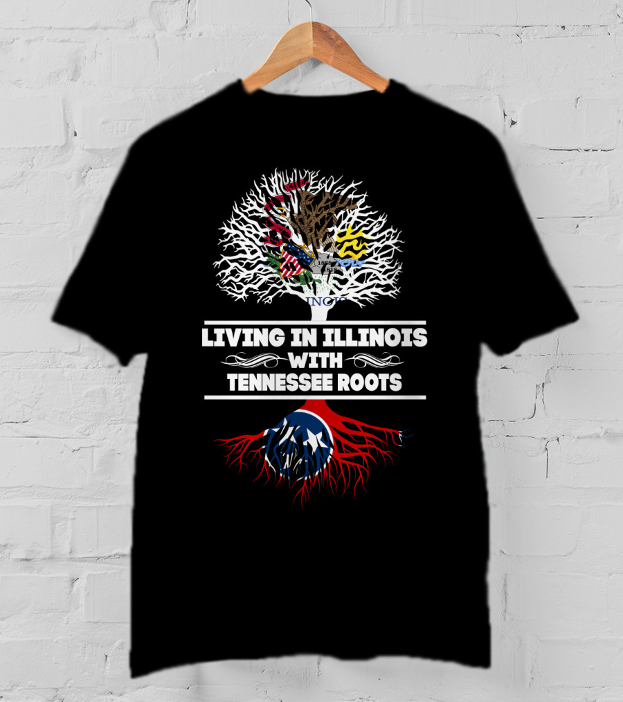 Living In Illinois With Tennessee Roots Illinois Tree And Tennessee Flag Roots T-Shirt